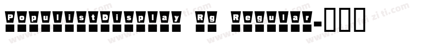 PopulistDisplay Rg Regular字体转换